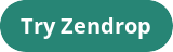 try zendrop button
