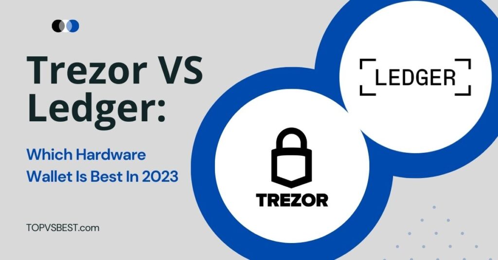 trezor vs ledger