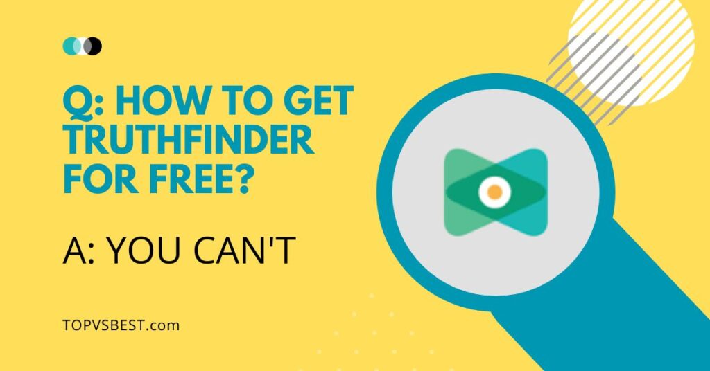 how to get truthfinder for free
