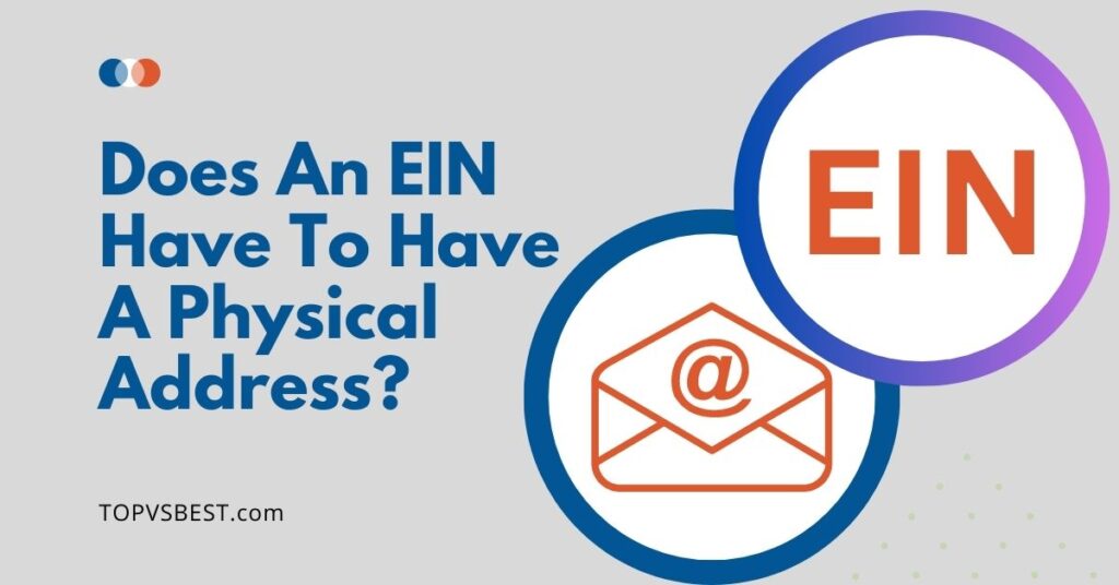 Does An EIN Have To Have A Physical Address