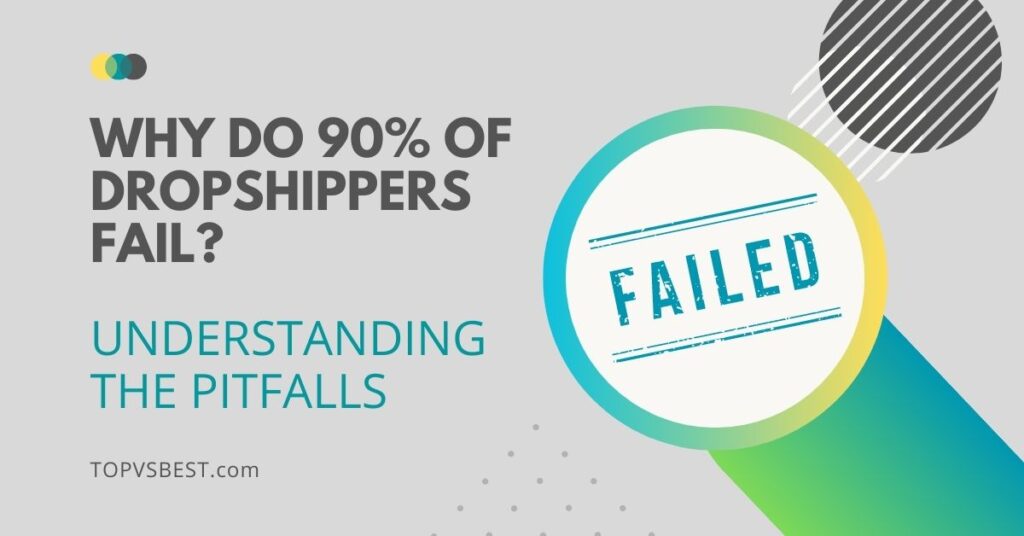 why dropshippers fail