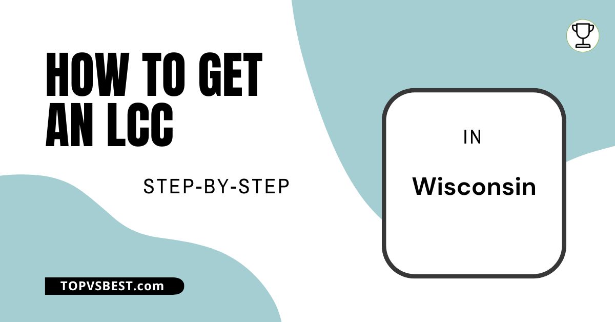 How To Get An LLC In Wisconsin